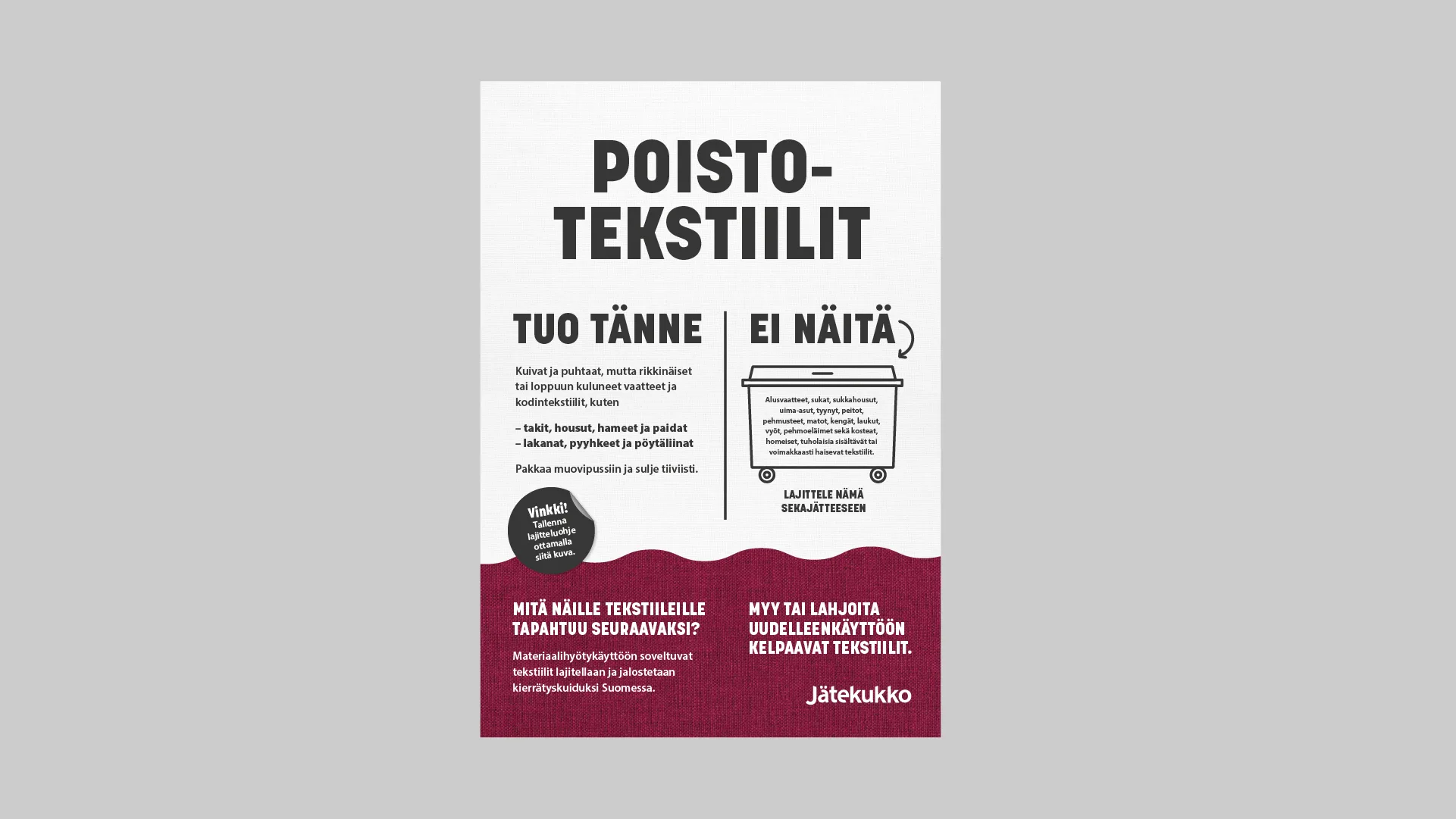 Jätekukko, poistotekstiilit